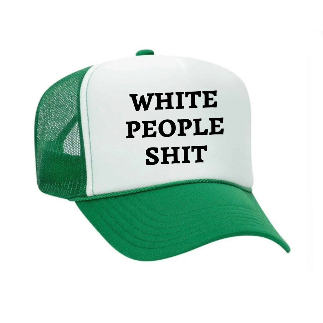 White People Shit Trucker Hat