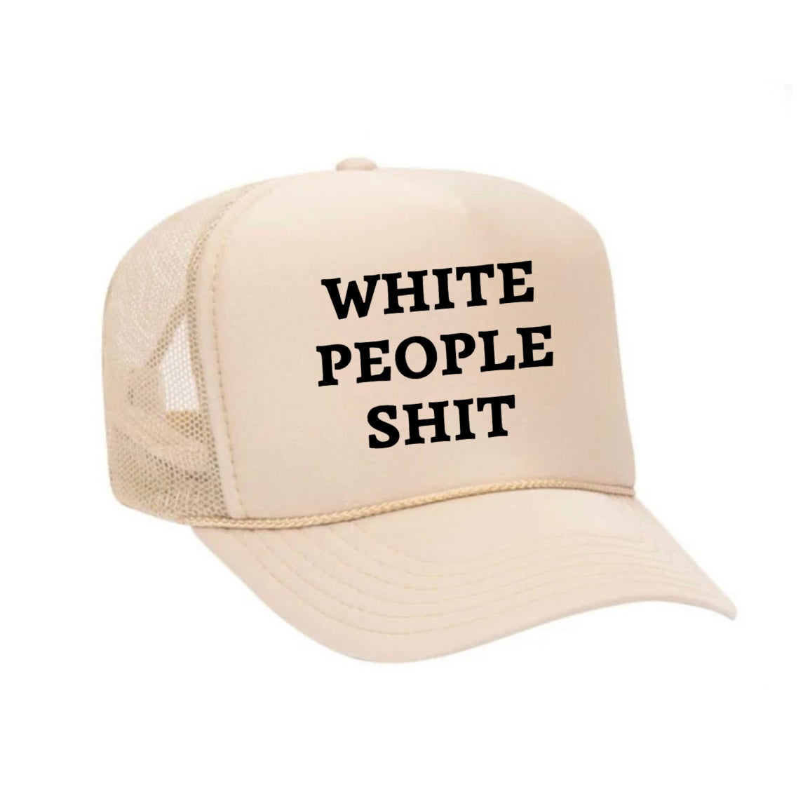 White People Shit Trucker Hat