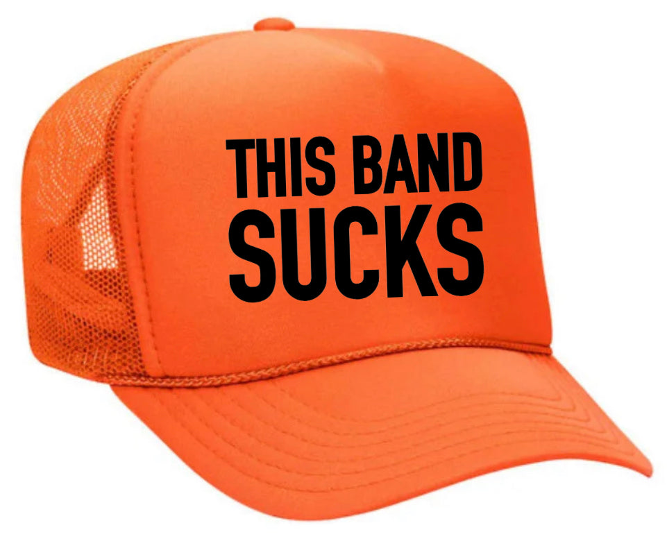 This Band Sucks Trucker Hat