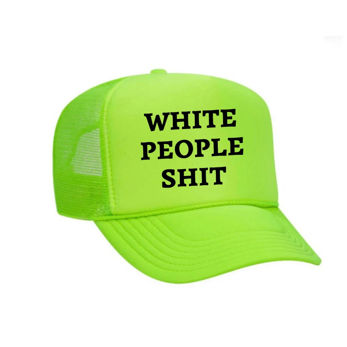 White People Shit Trucker Hat
