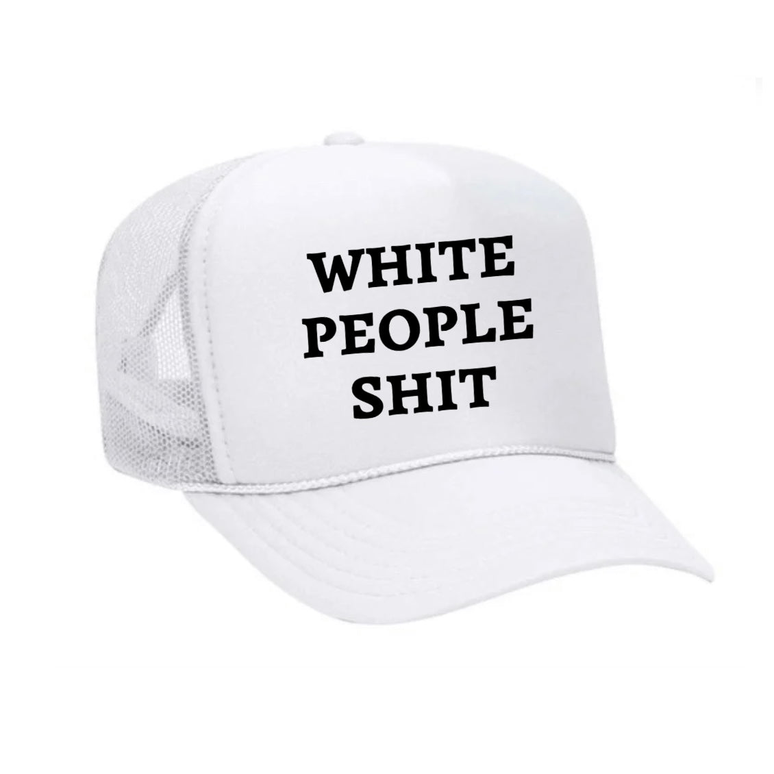 White People Shit Trucker Hat