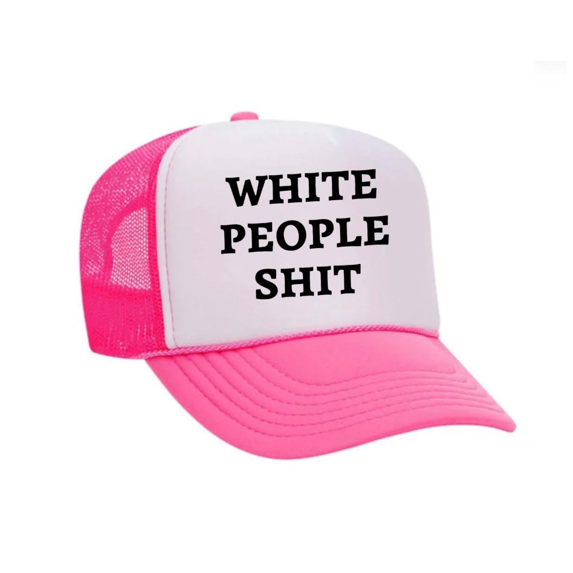 White People Shit Trucker Hat