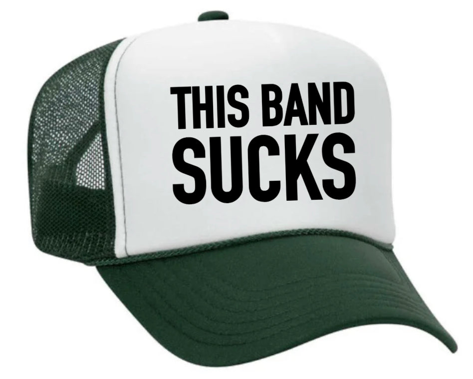 This Band Sucks Trucker Hat