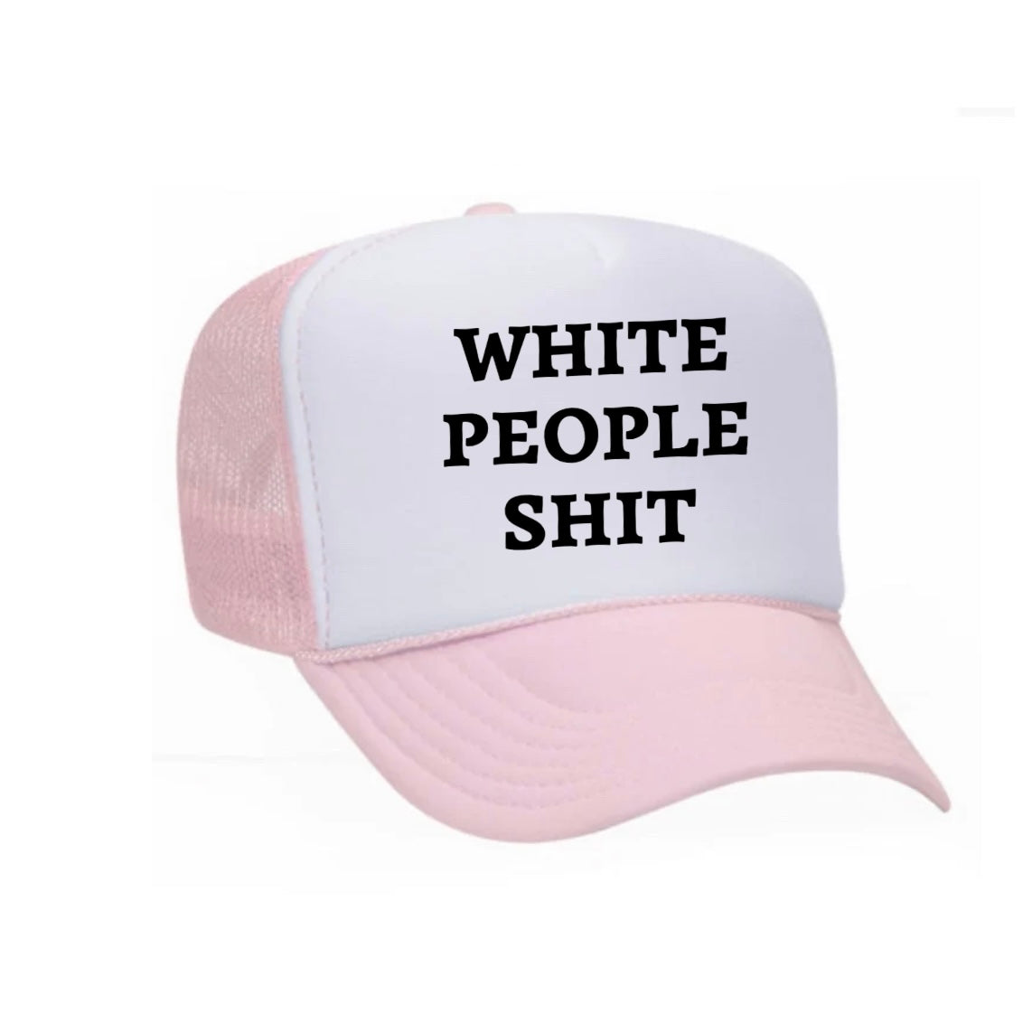 White People Shit Trucker Hat