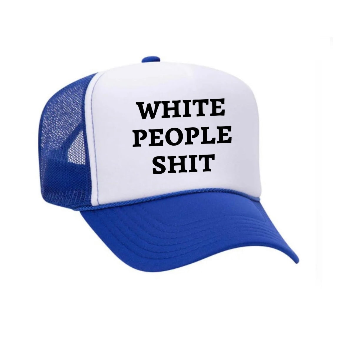 White People Shit Trucker Hat