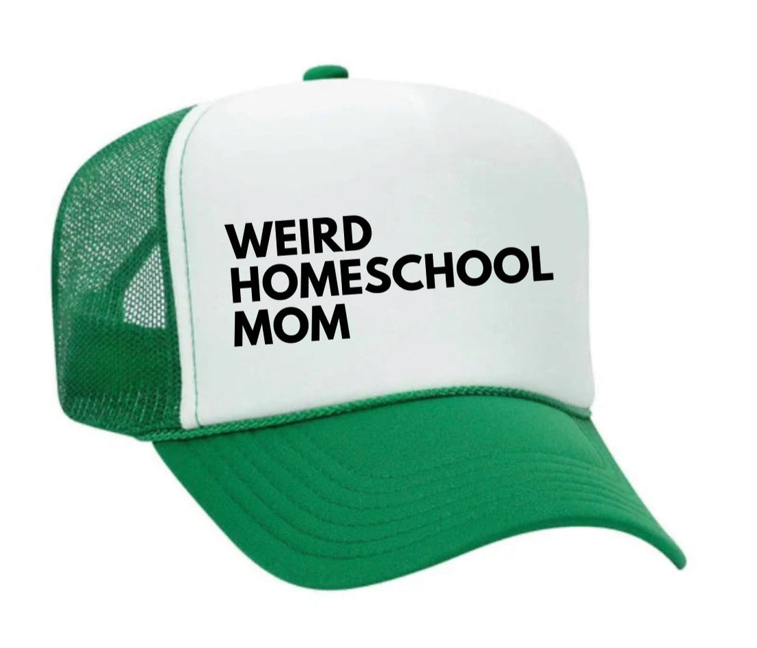 Weird Homeschool Mom Trucker Hat