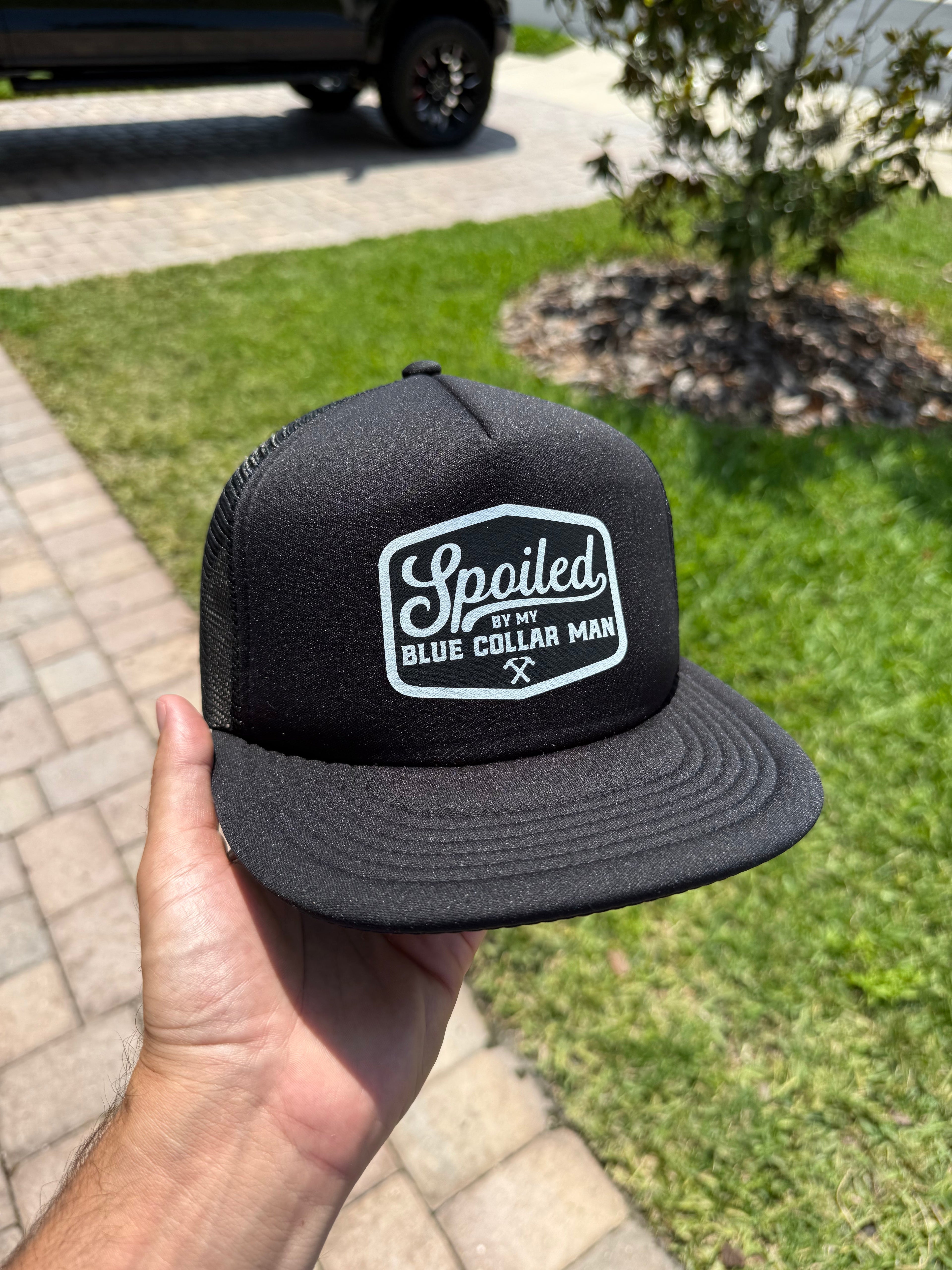 Spoiled by my Blue Collar Man Snapback Trucker