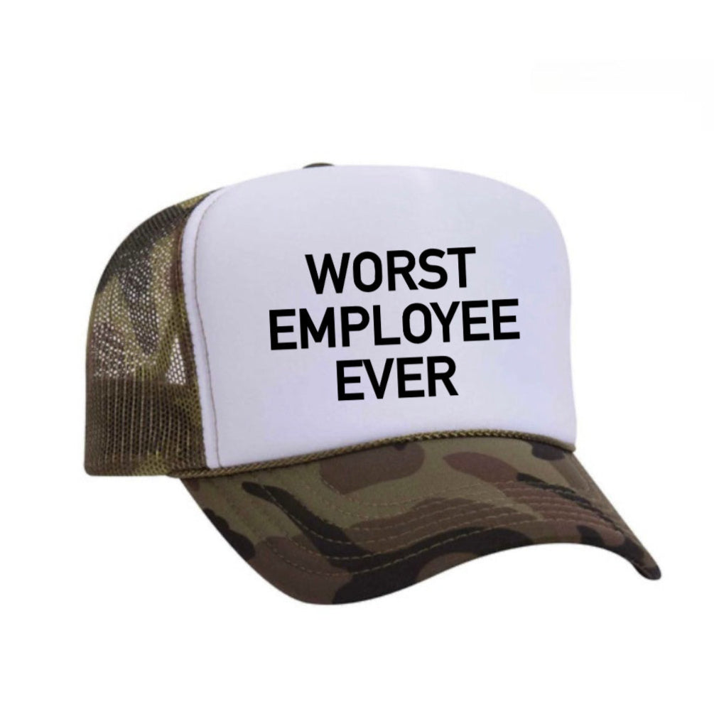 Worst Employee Ever Trucker Hat