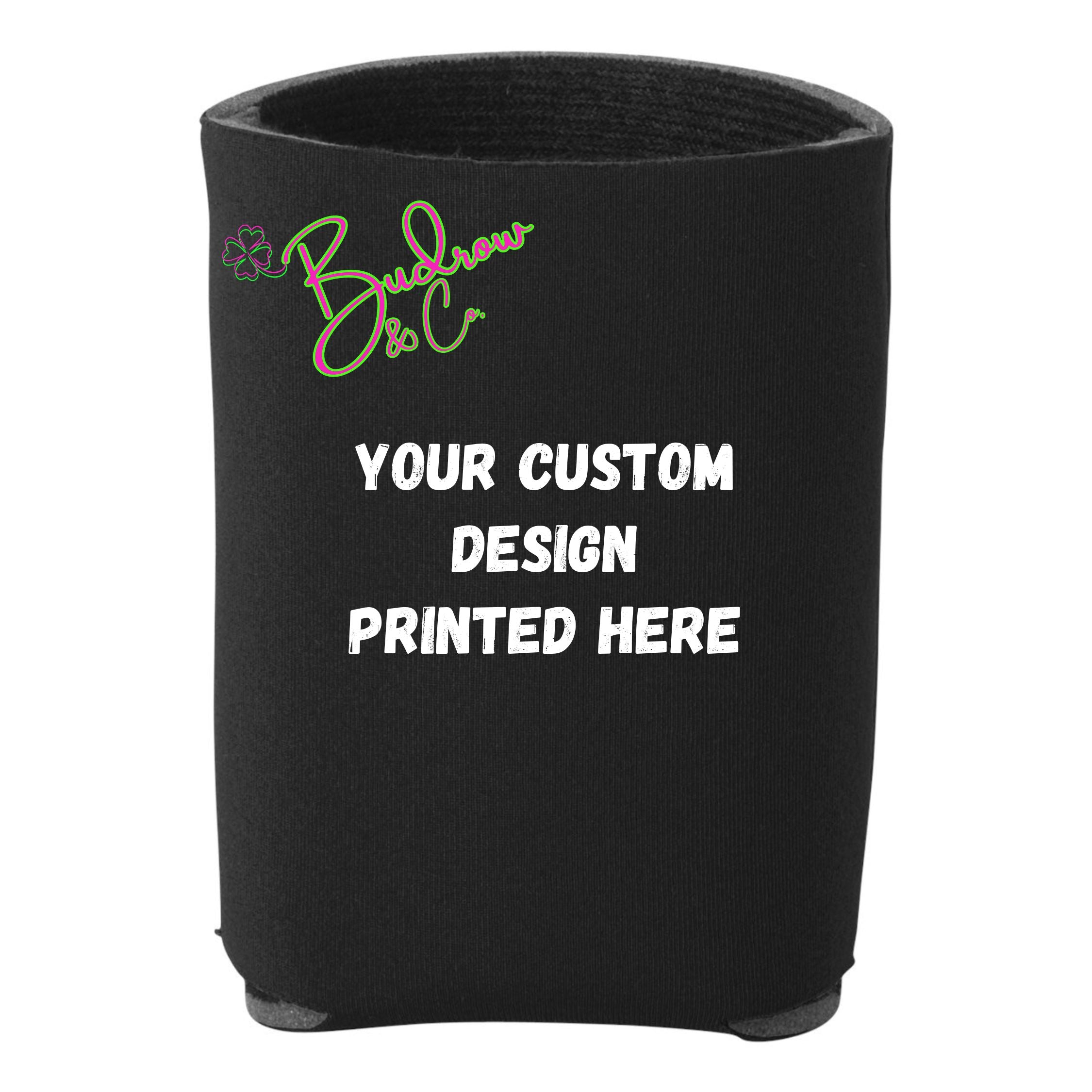 Custom DTF Printed Koozie (Upload Your Design)