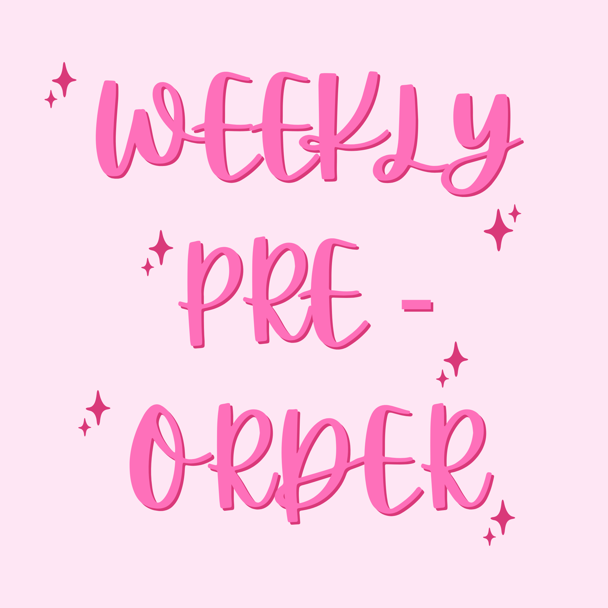 Weekly Pre Order