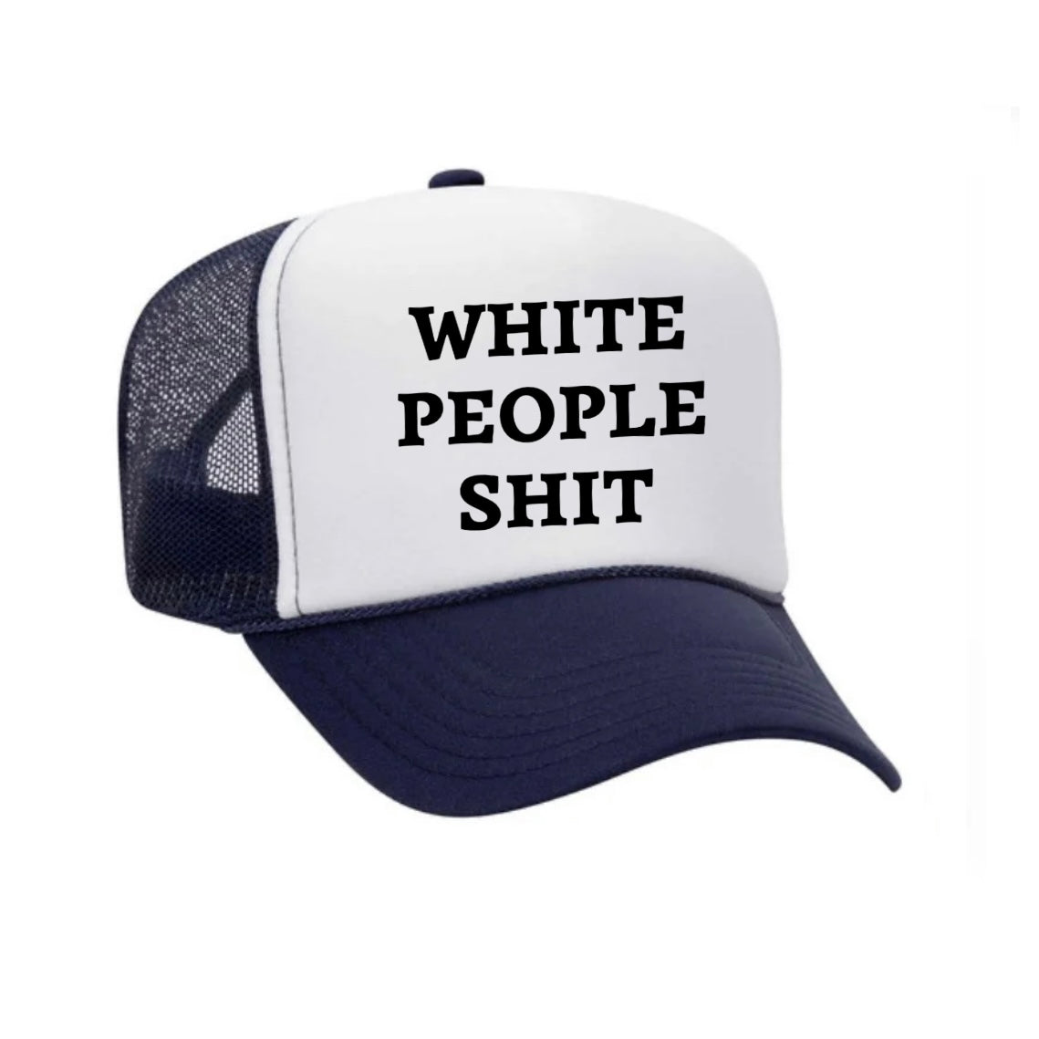 White People Shit Trucker Hat