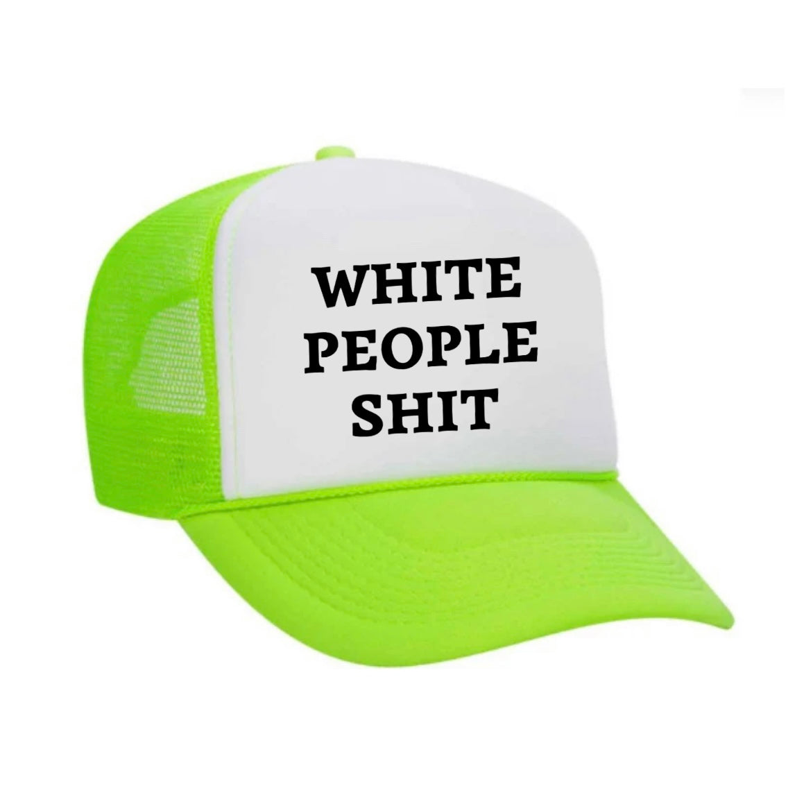 White People Shit Trucker Hat