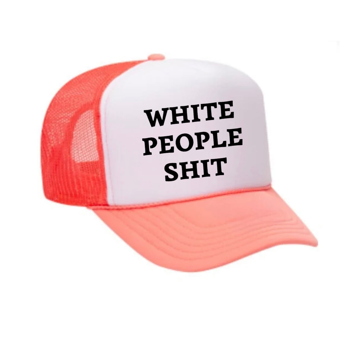 White People Shit Trucker Hat