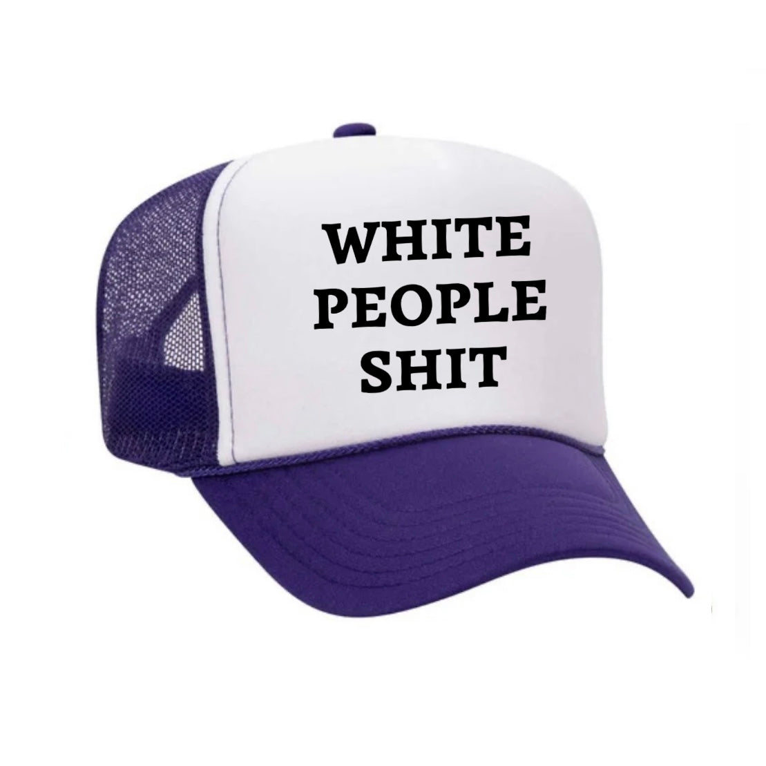 White People Shit Trucker Hat