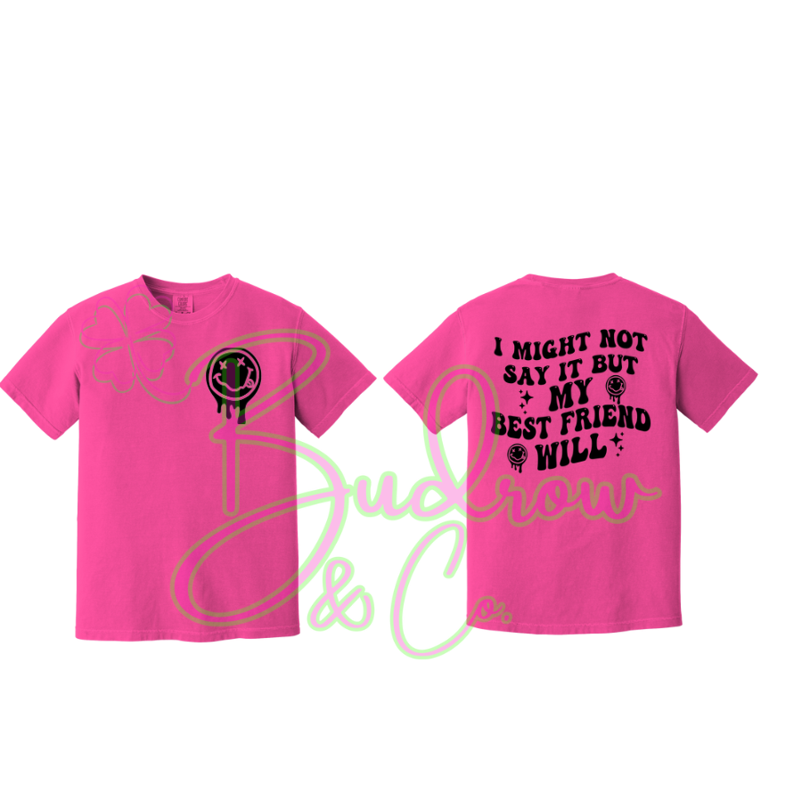 MY BEST FRIEND WILL TEE