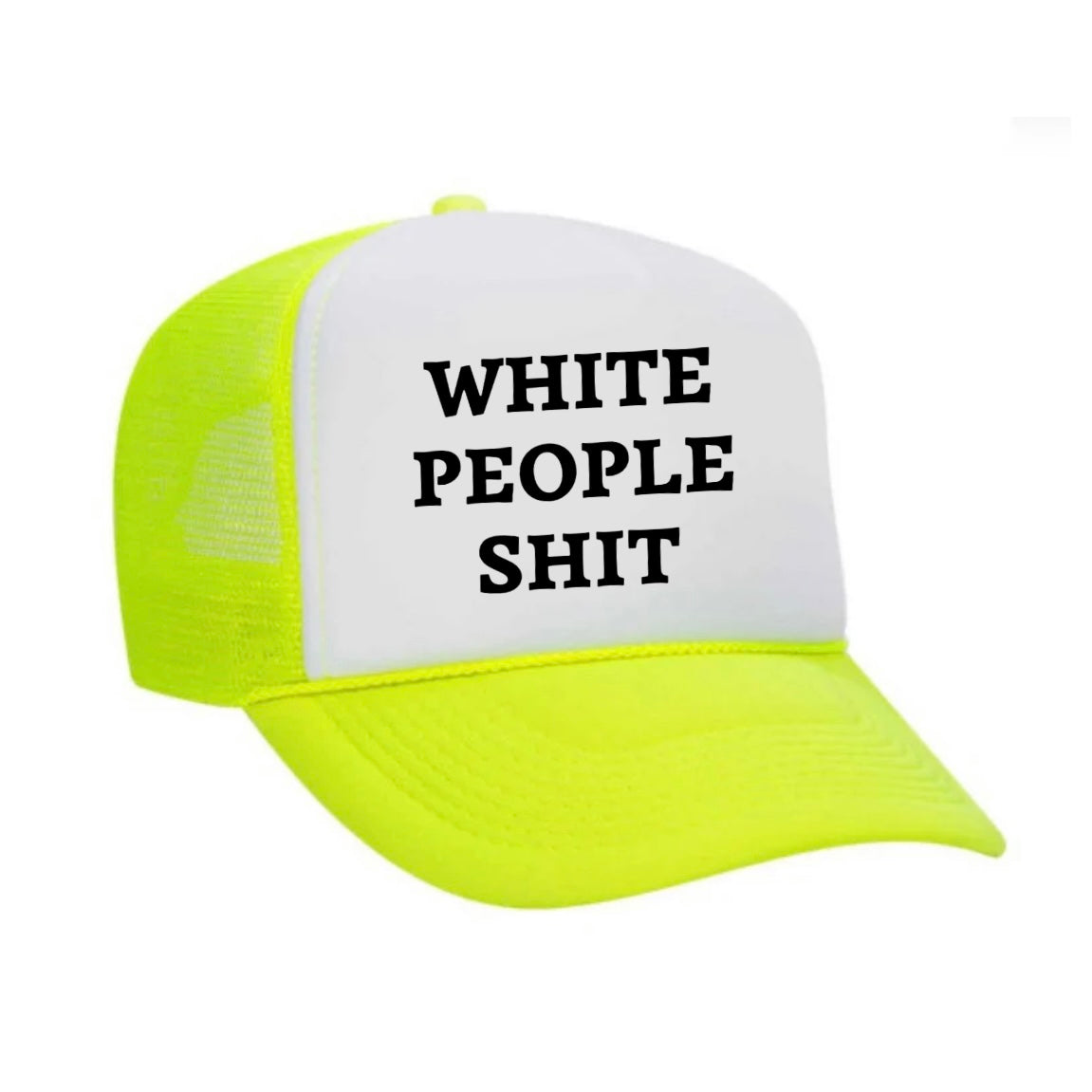 White People Shit Trucker Hat