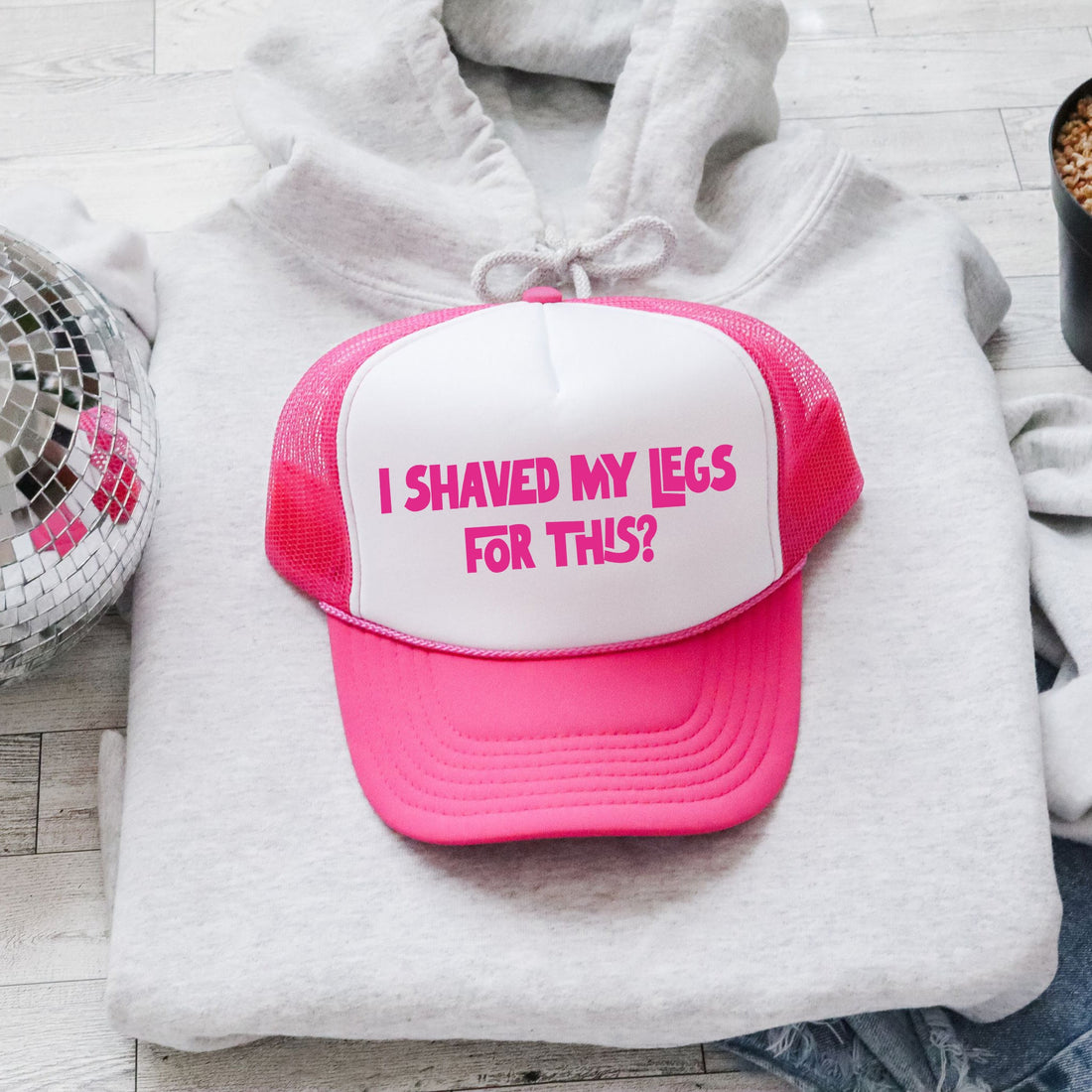 I Shaved My Legs for This, Sassy, Funny, Bright Pink Snapback Trucker Hat