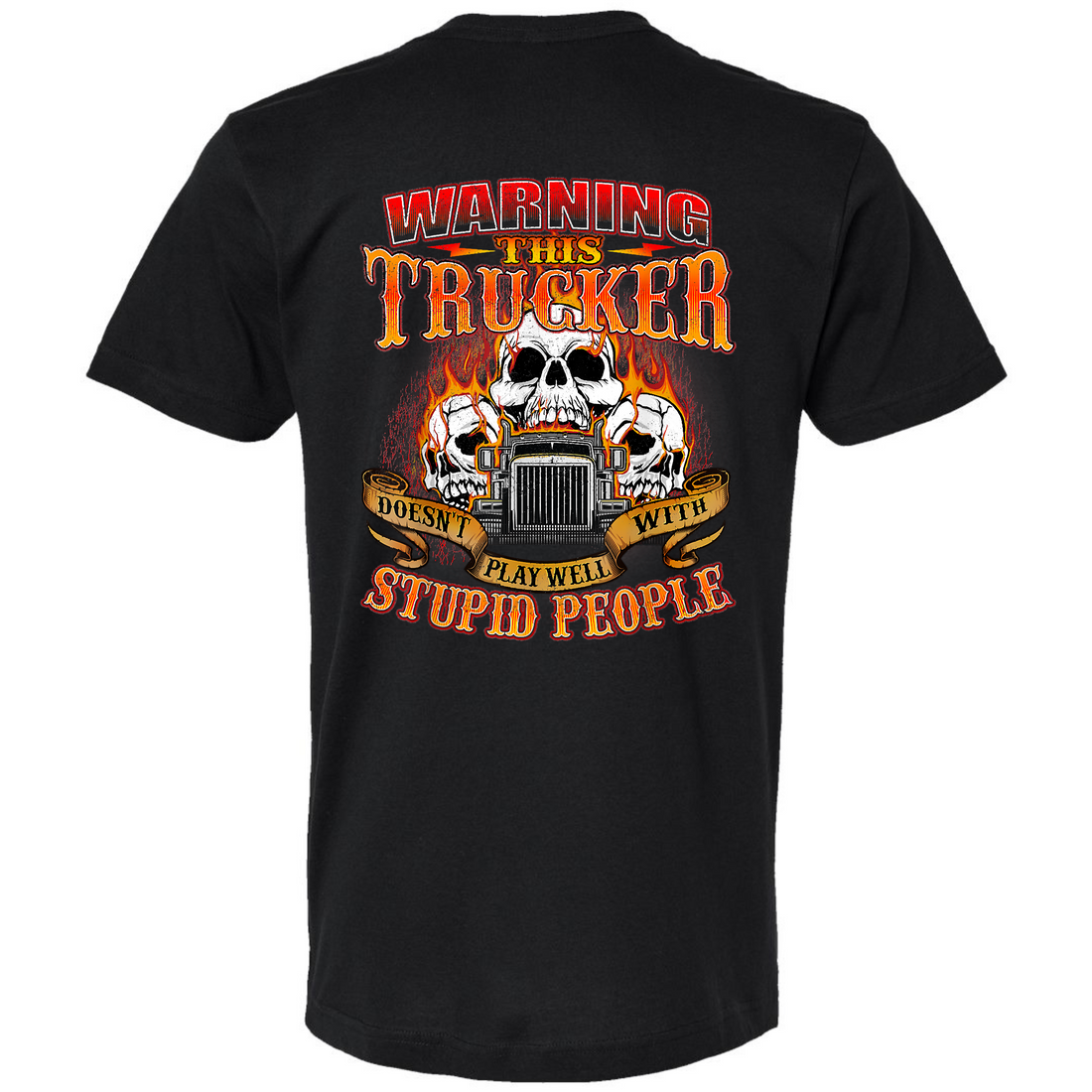 Trucker Tee - Stupid People