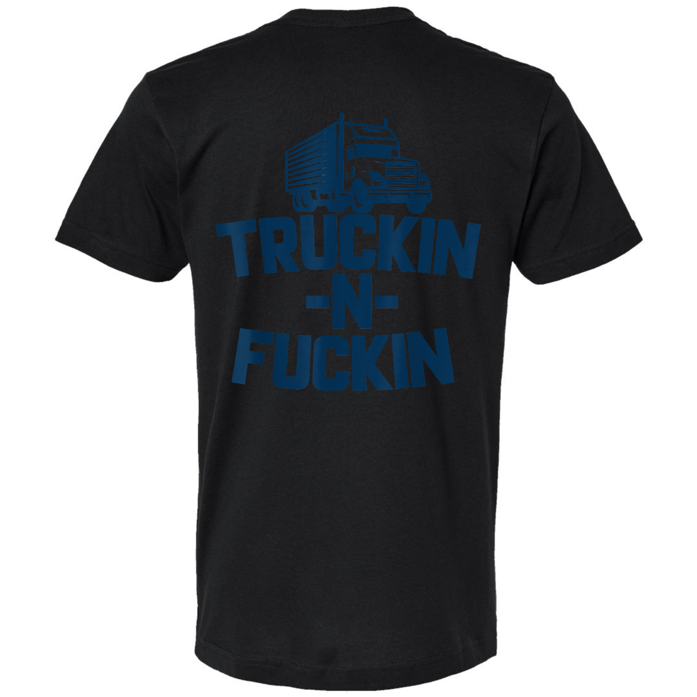 Trucker Tee - Truckin &amp; Fckn