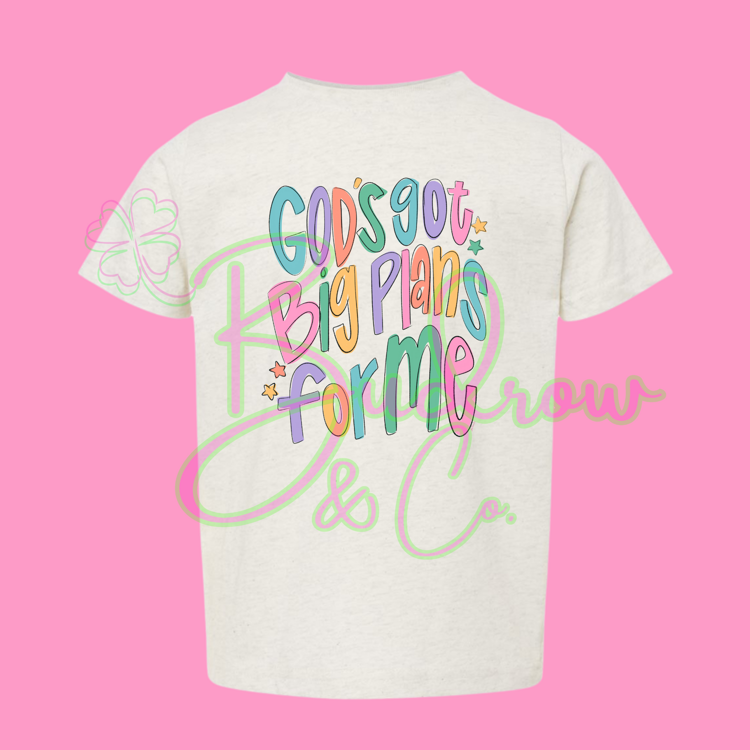 GODS GOT BIG PLANS FOR ME - GIRL - TODDLER YOUTH