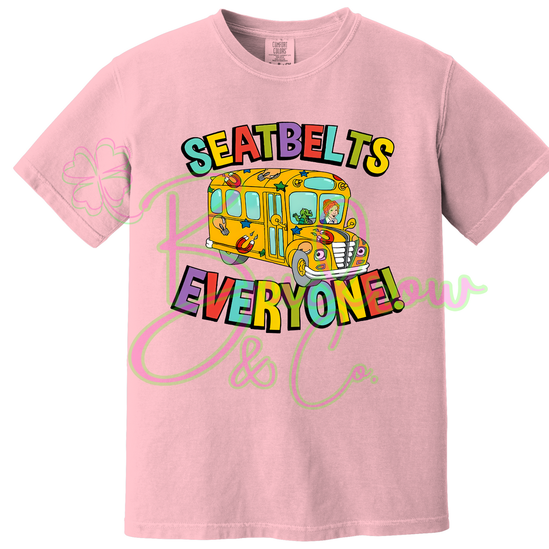 Seatbelts Everyone Tee